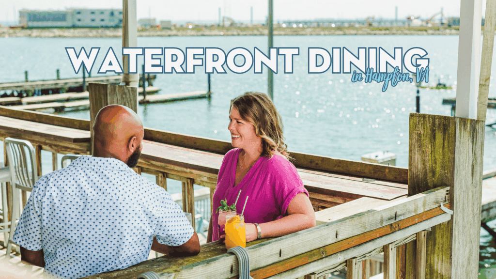 Waterfront Dining in Hampton: Restaurants with a View You’ll Love
