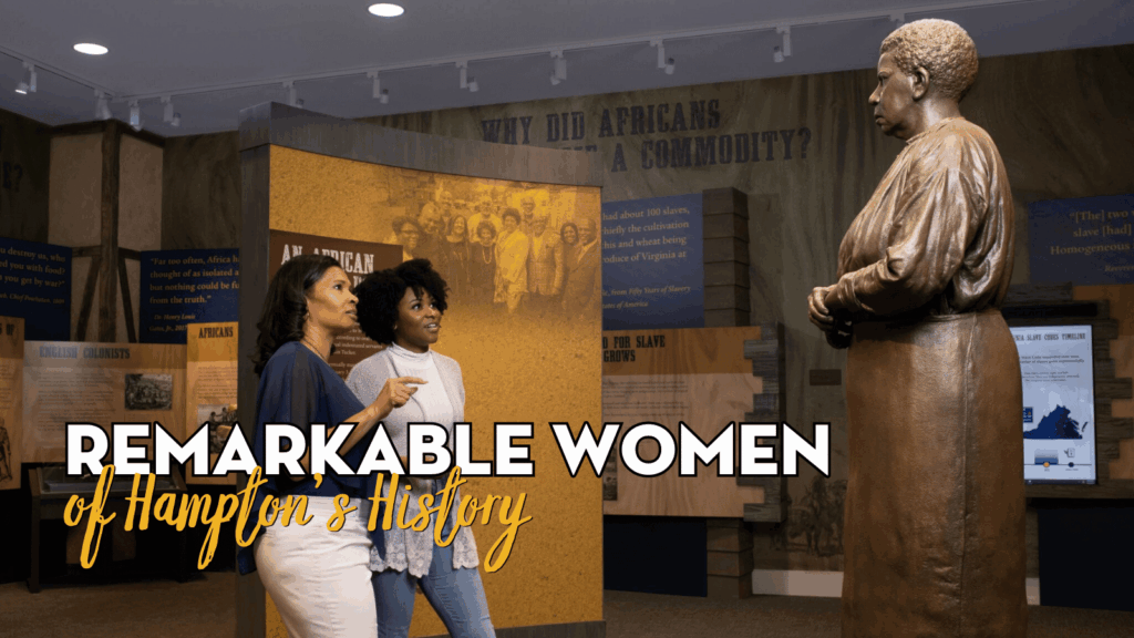 Where To Celebrate Women’s History Month in Hampton, VA