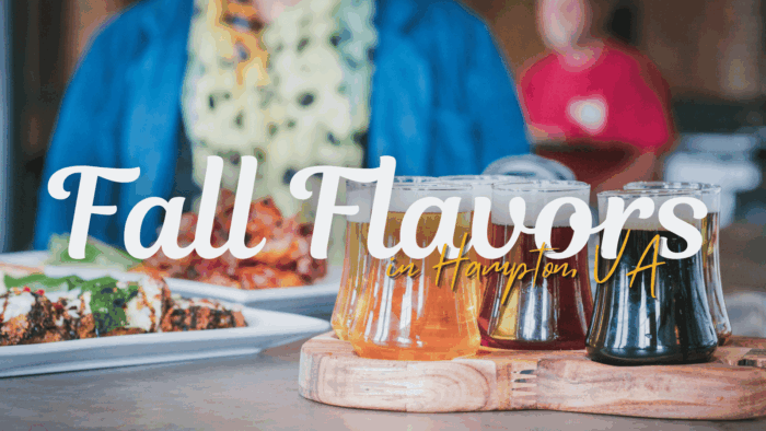Fall Flavors in Hampton VA
