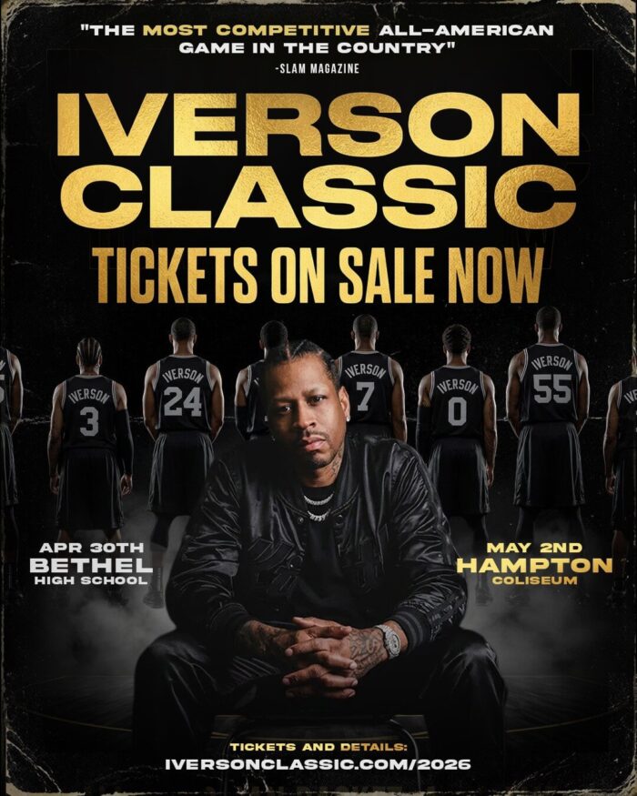 Event poster for Iverson Classic, a 2-day basketball competition. April 30th at Bethel High School. May 2nd at Hampton Coliseum. Tickets on sale now at IversonClassic.com/2026. Quote reads "The most competitive all-American game in the country. -Slam Magazine"